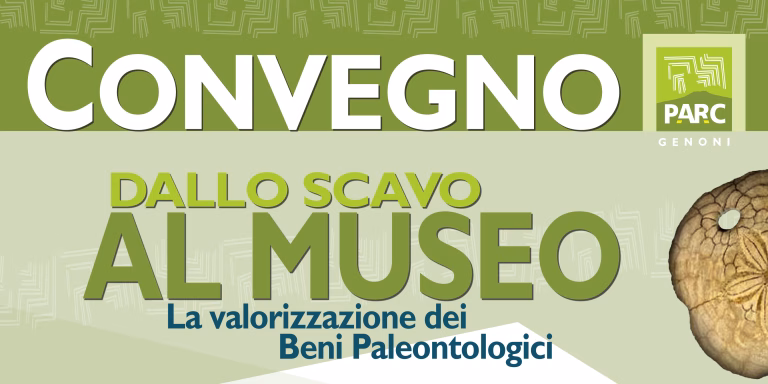 Convegno &ndash; Dallo scavo al museo &ndash; La valorizzazione dei beni paleontologici